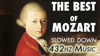 The Best Of Mozart  Slowed Down  432Hz  45 Hours [upl. by Eicarg]