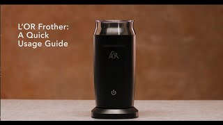 LOR Milk Frother A Quick Usage Guide [upl. by Stichter]