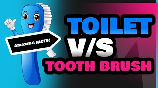 Toilet and Tooth Brush [upl. by Brinn]